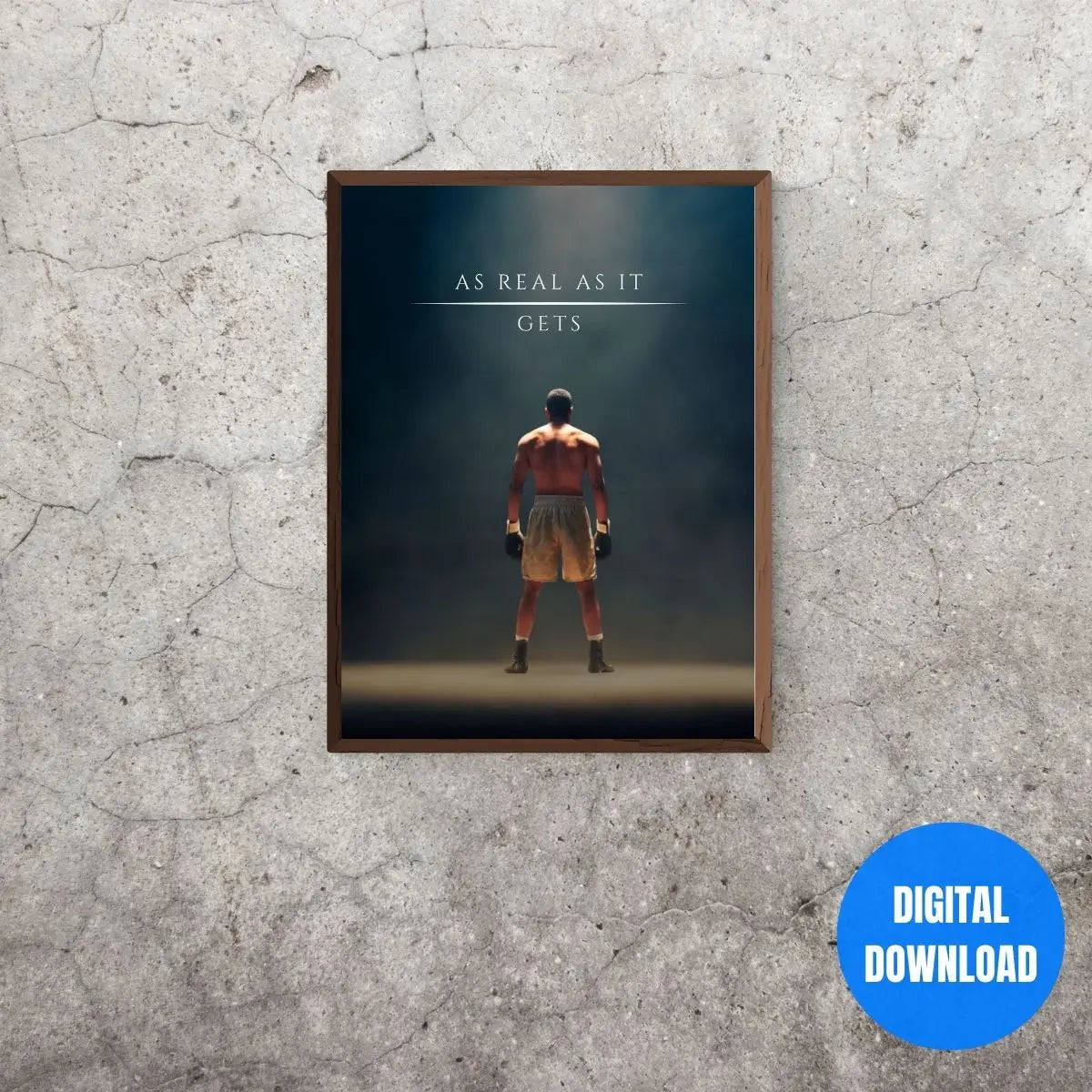 As Real As It Gets black and white boxing poster printable, mono style motivational wall decor for masculine bedroom or gym