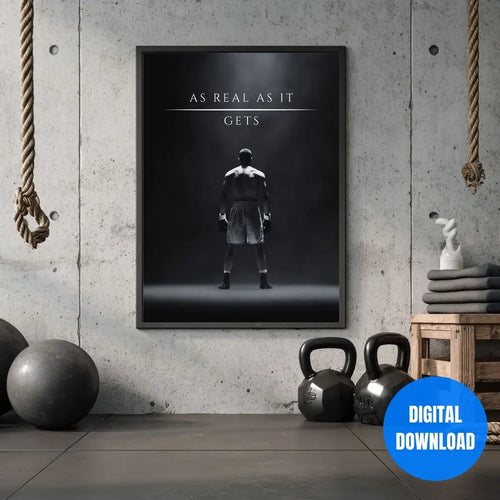 As Real As It Gets boxing wall art printable vivid style, motivational gym poster digital download intense boxer silhouette for men