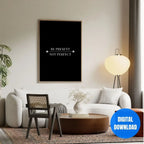 Be Present Not Perfect minimalist home office wall art digital download, motivational mindset poster for productivity and focus