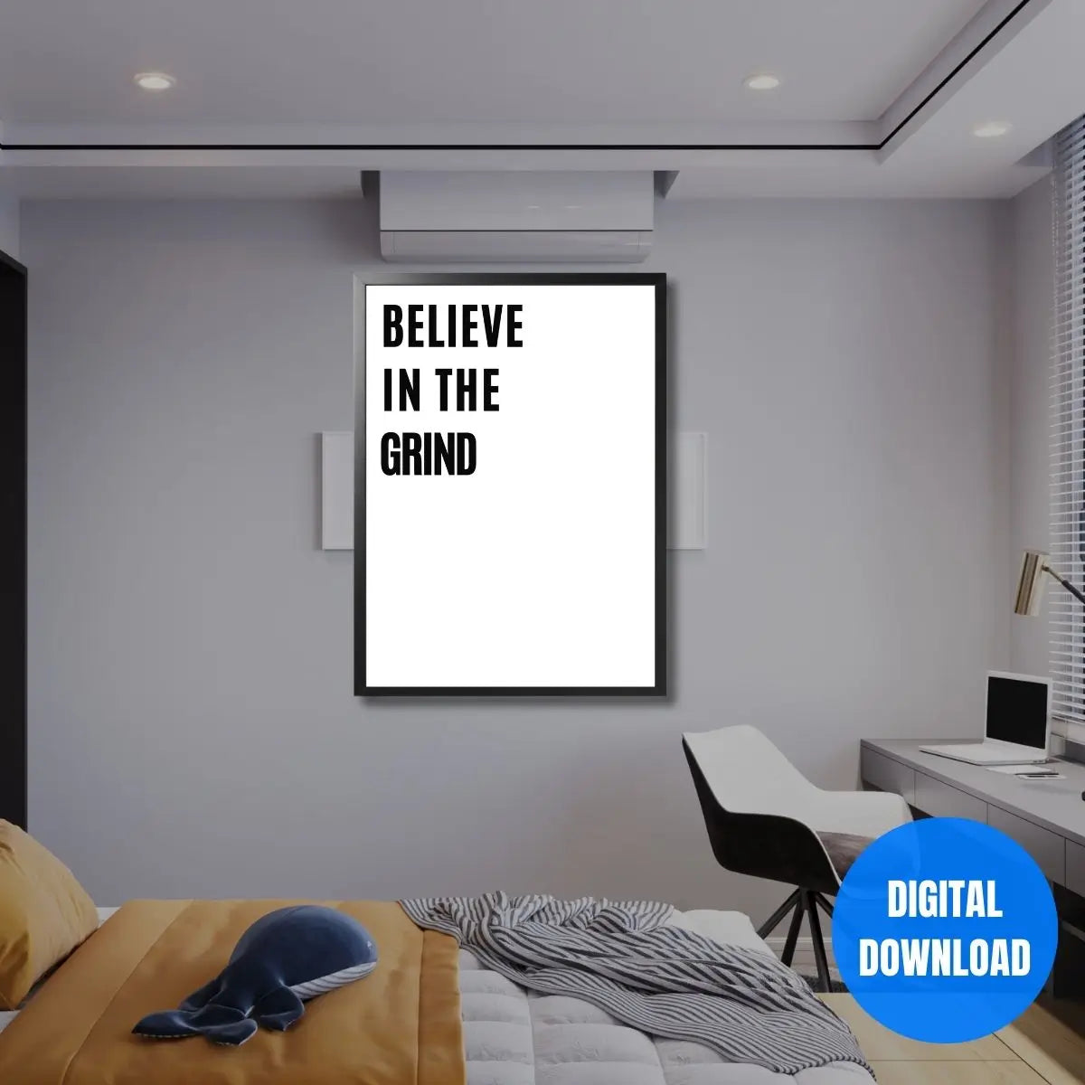 Believe In The Grind entrepreneur office wall art digital download, productivity and revenue focused motivational quote