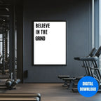 Believe In The Grind fitness motivation printable wall decor, bold vertical quote poster for athletes and gym lovers