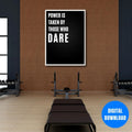 Bold leadership quote poster Power Is Taken By Those Who Dare motivational wall decor for startup office workspace