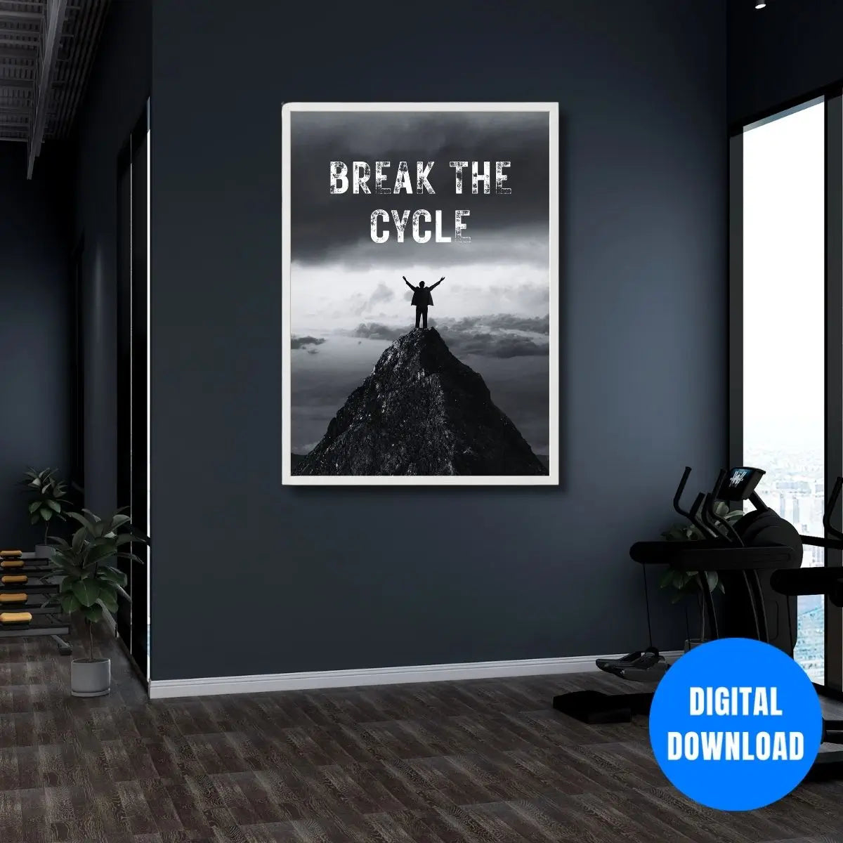 Break The Cycle success motivation printable poster with dramatic mountain summit victory pose mindset wall art