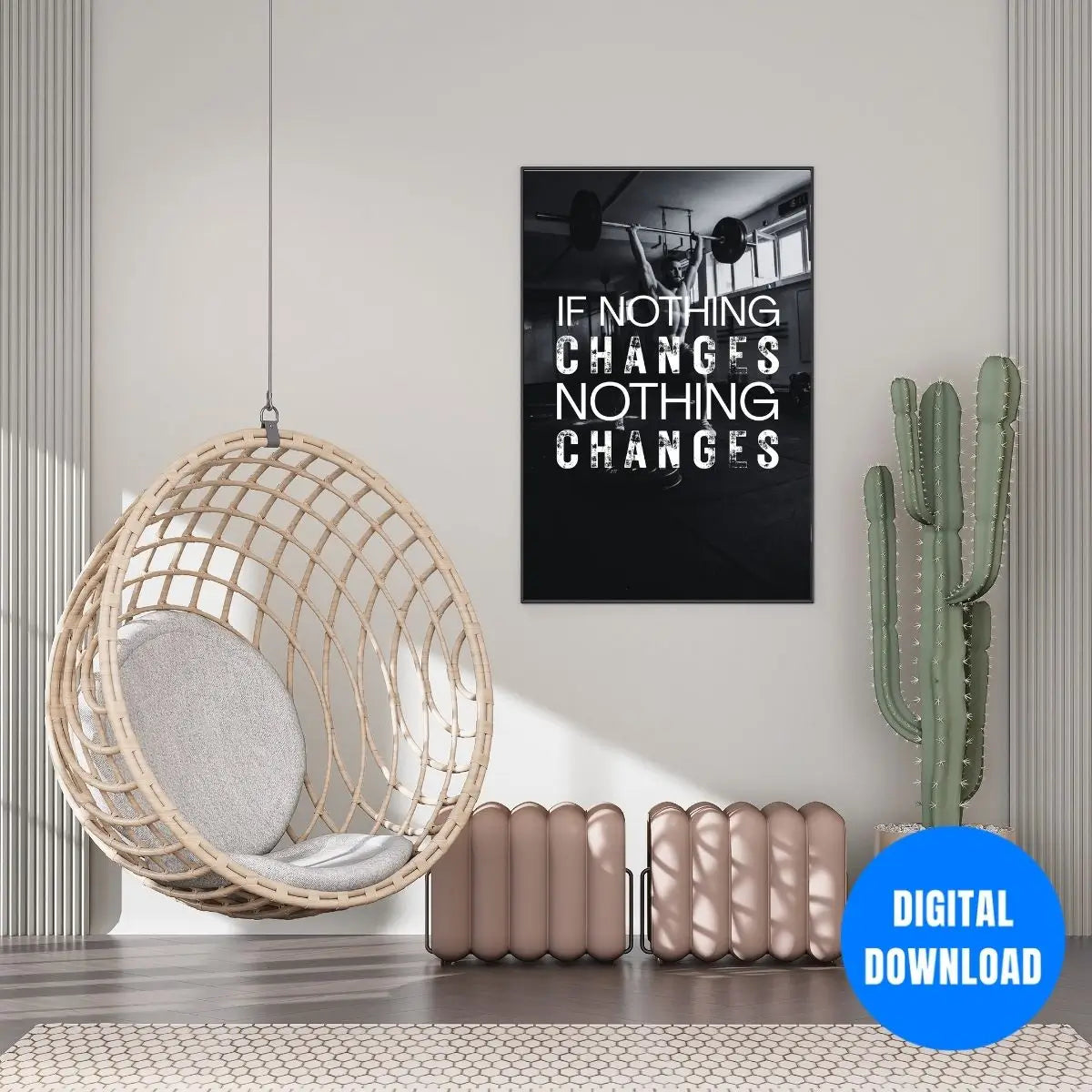 Discipline driven gym quote poster if nothing changes nothing changes