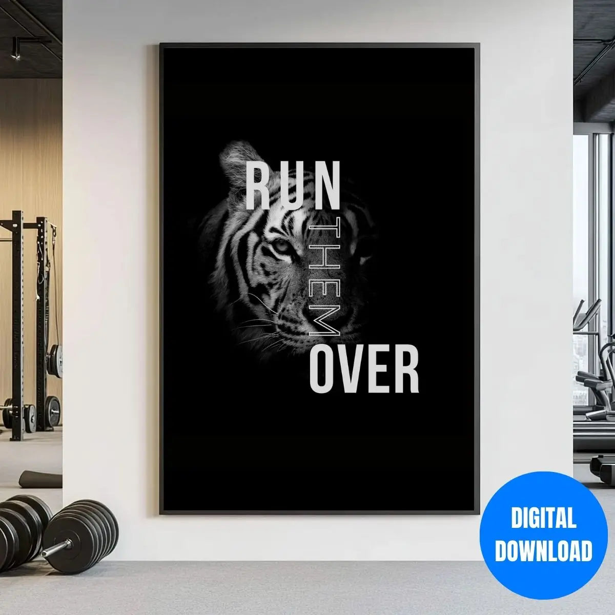 Run Them Over Tiger Motivational Poster | Black White Gym Wall Art 16x20 Printable