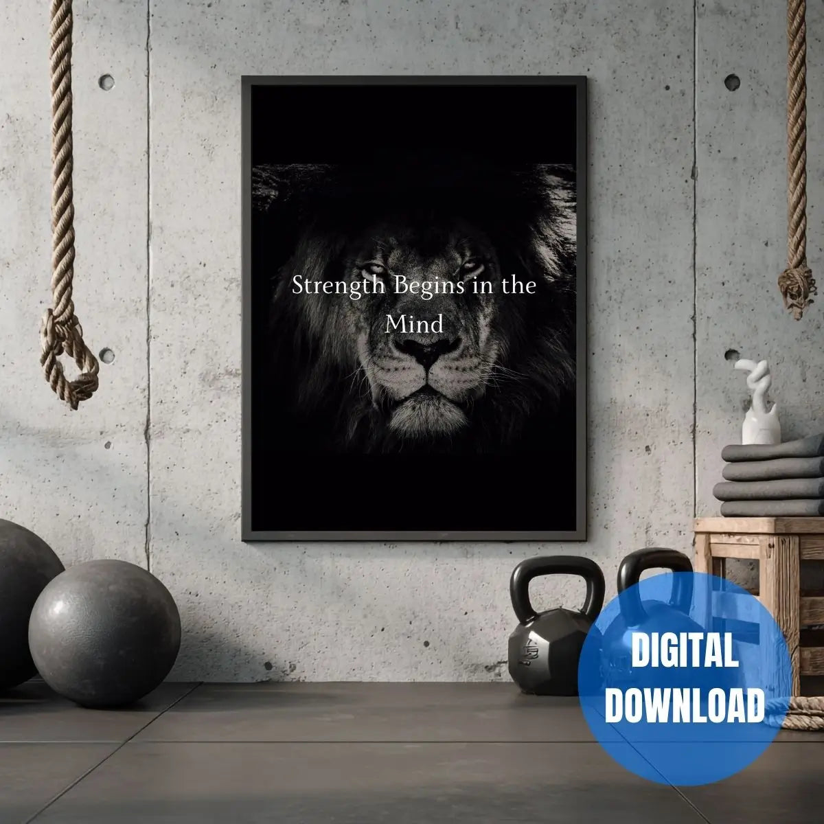 Strength begins in the mind lion motivational poster framed in black wood frame gym wall art printable